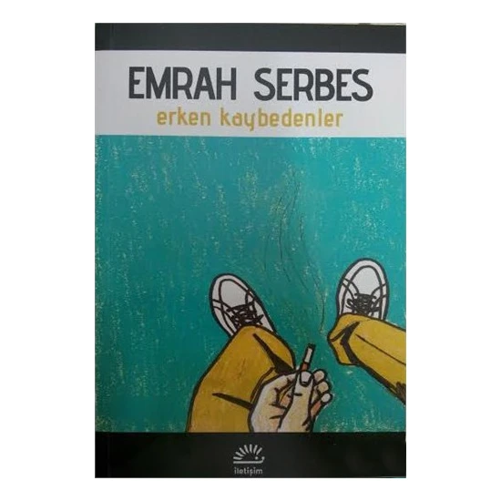 Erken Kaybedenler - Emrah Serbes
