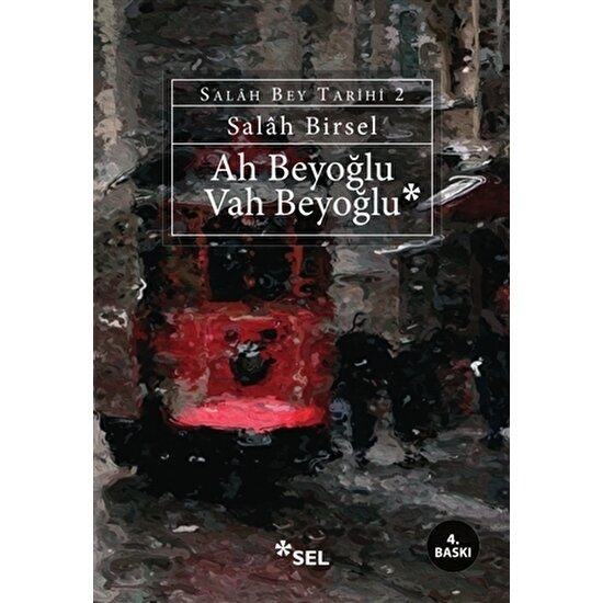 Salah Birsel Tarihi 2-Ah Beyoğlu Vah Beyoğlu