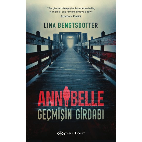 Annabelle Geçmişin Girdabı Lina Bengtsdotter Kitabı ve Fiyatı