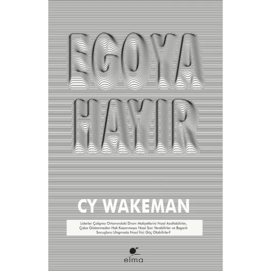 Egoya Hayır - Cy Wakeman