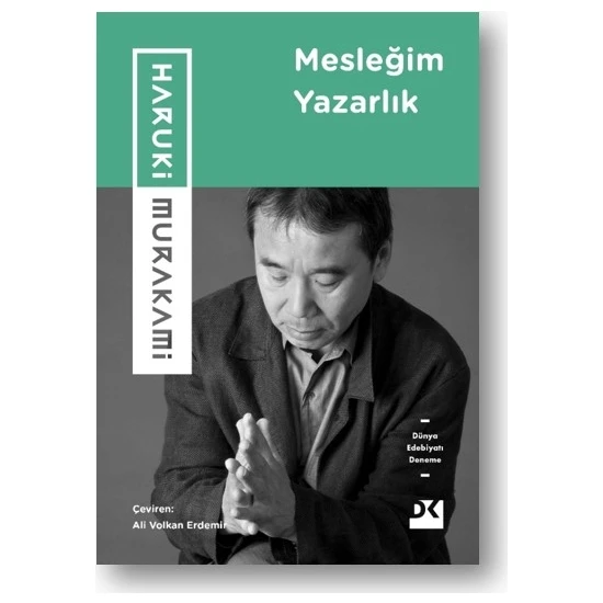 Mesleğim Yazarlık - Haruki Murakami