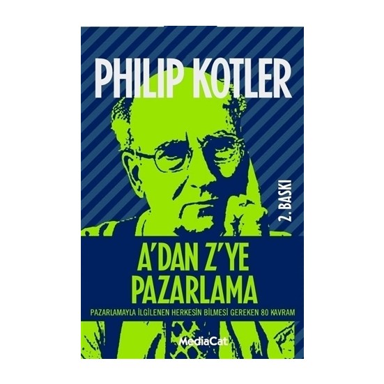 A'dan Z'ye Pazarlama - Philip Kotler Fiyatı - Taksit Seçenekleri