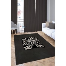Homshtag Hayat Köpeğimle Güzel Siyah Renkli Dekoratif Salon Halısı Yazılı Özel Tasarım Halı