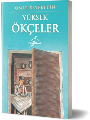 Yüksek Ökçeler - Ömer Seyfettin