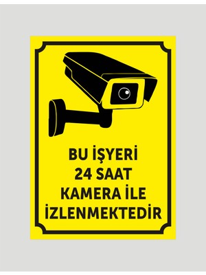 Yüksel 34 Bu Işyeri 24 Saat Kamera ile Izlenmektedir Uyarı Levhası ,aliminyum Levha