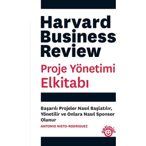 Proje Yönetimi Elkitabı - Harvard Busıness Review Press