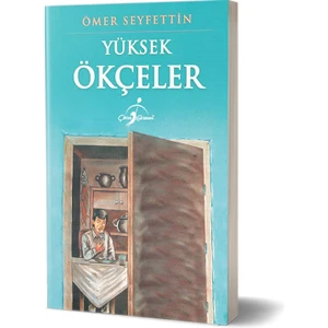 Yüksek Ökçeler - Ömer Seyfettin