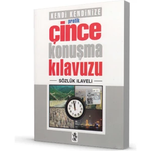 Pratik Çince Konuşma Kılavuzu - Sözlük Ilaveli