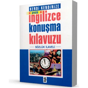 Pratik Ingilizce Konuşma Kılavuzu - Sözlük Ilaveli