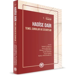 Hadise Dair - Temel Sorular ve Cevaplar
