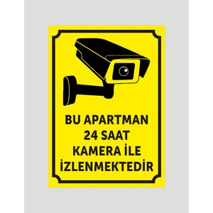 Bu Apartman 24 Saat Kamera ile Izlenmektedir Uyarı Ikaz Levhası Aliminyum Levha