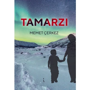 Tamarzı -Memet Çerkez