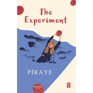 The Experiment - Piraye