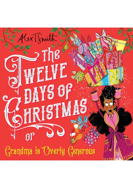 The Twelve Days Of Christmas: Grandma Is Overly Generous