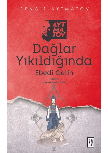 Dağlar Yıkıldığında - Cengiz Aytmatov