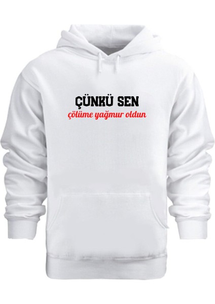 Çölüme Yağmur Oldun – Hoodie Kapüşonlu Sweatshirt