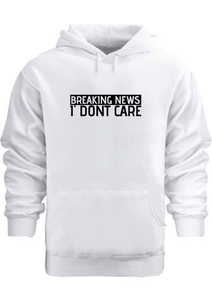 I Don't Care – Hoodie Kapüşonlu Sweatshirt