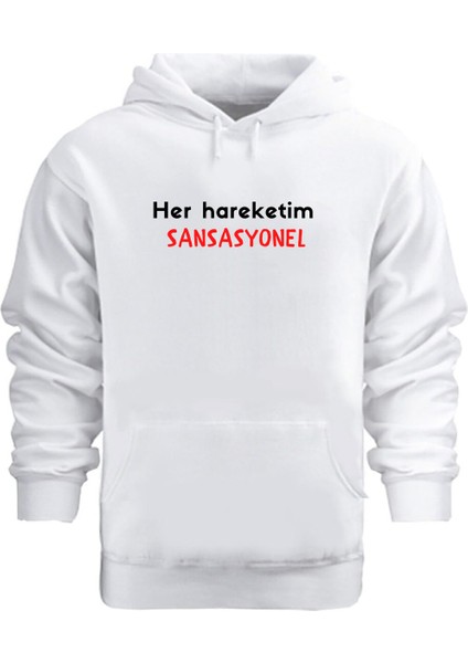Unisex Her Hareketim Sansasyonel – Hoodie Kapüşonlu Sweatshirt
