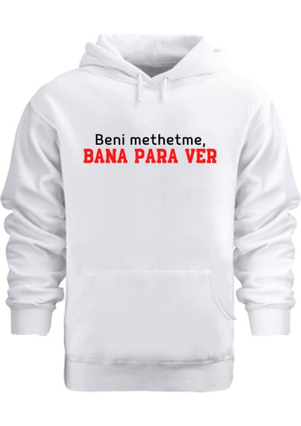 Beni Methetme – Hoodie Kapüşonlu Sweatshirt