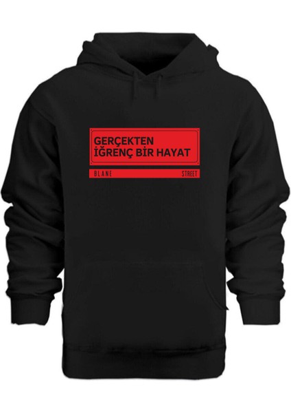 Gerçekten Iğrenç Bir Hayat – Hoodie Kapüşonlu Sweatshirt