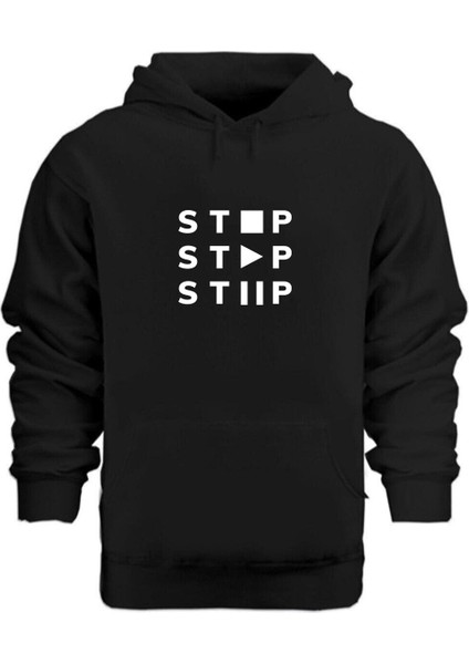 Stop Play Pause – Hoodie Kapüşonlu Sweatshirt