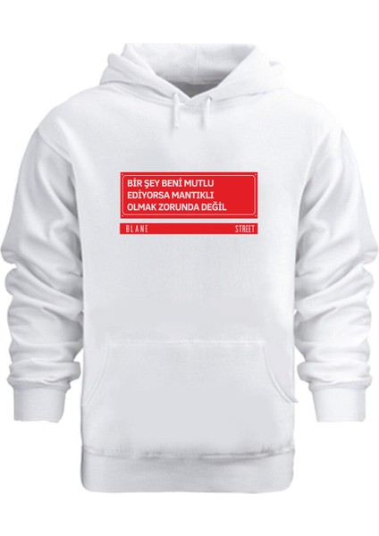 Mantıklı Olmak Zorunda Değil – Hoodie Kapüşonlu Sweatshirt