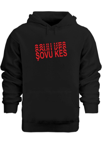 Şovu Kes – Hoodie Kapüşonlu Sweatshirt
