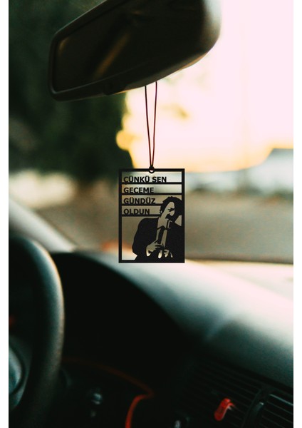 Metal Araba Süsü Çünkü Sen Geceme Gündüz Oldun Motif Dikiz Aynası Süsü Hediyelik