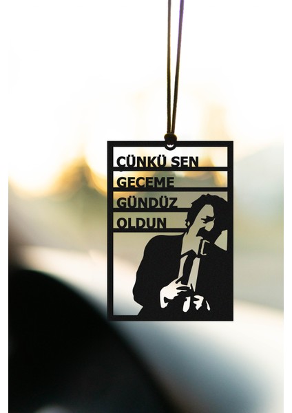 Metal Araba Süsü Çünkü Sen Geceme Gündüz Oldun Motif Dikiz Aynası Süsü Hediyelik modelleri