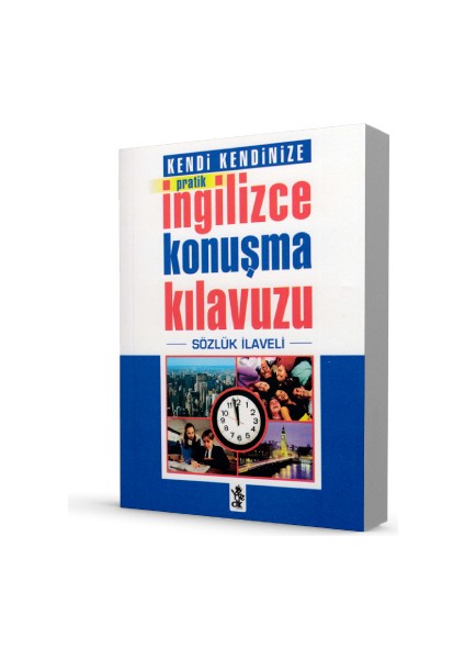 Pratik Ingilizce Konuşma Kılavuzu - Sözlük Ilaveli