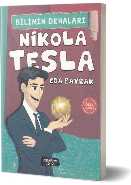 Nikola Tesla-Bilimin Dehaları - Eda Bayrak