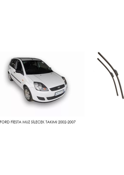 Ford Fiesta Muz Silecek Takımı 2002-2007