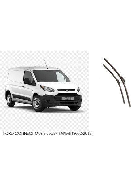 Ford Connect Muz Silecek Takımı (2002-2013)