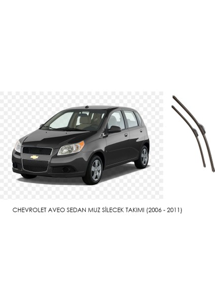 Chevrolet Aveo Sedan Muz Silecek Takımı (2006 - 2011)