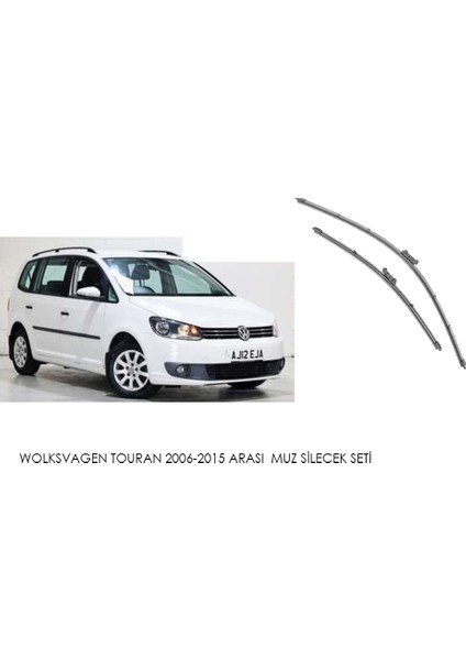 Wolksvagen Touran 2006-2015 Arası Muz Silecek Seti