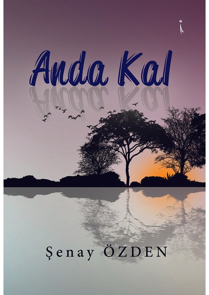 Anda Kal - Şenay Özden