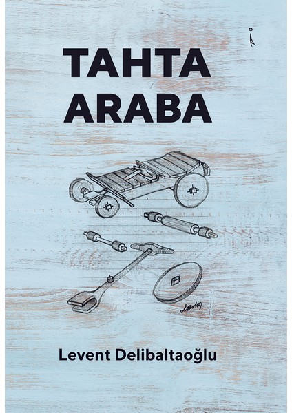 Tahta Araba-Levent Delibaltaoğlu