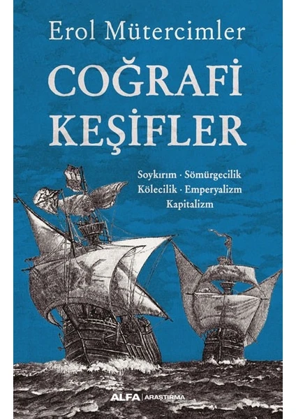 Coğrafi  Keşifler - Erol Mütercimler