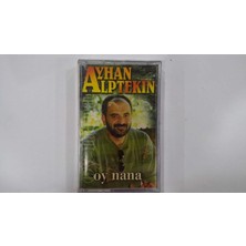 Ayhan Alptekin- Oy Nana Kaset