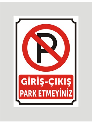 Giriş Çıkış Parketmeyiniz Uyarı Levhası, Aliminyum Levhaya Baskı