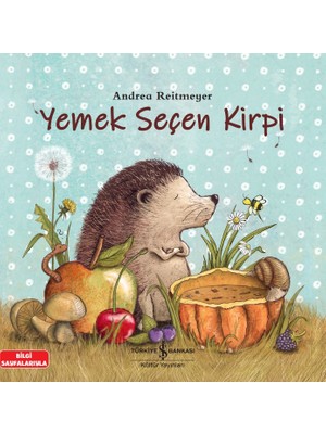 İş Bankası Kültür Yayınları Yemek Seçen Kirpi - Andrea Reitmeyer
