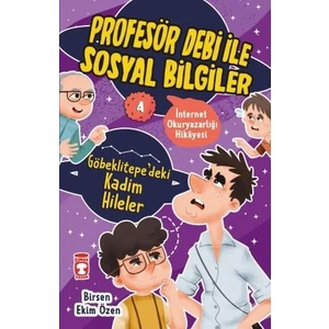 Göbeklitepe’deki Kadim Hileler - Profesör Debi Ile Sosyal Bilgiler - Birsen Ekim Özen