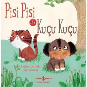 Pisi Pisi Ile Kuçu Kuçu - Helen Oswald