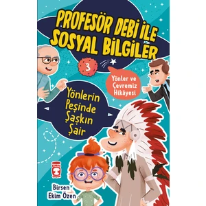 Yönlerin Peşinde Şaşkın Şair - Profesör Debi Ile Sosyal Bilgiler - Birsen Ekim Özen