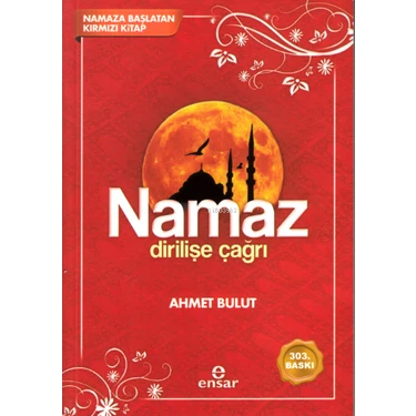 Namaz Dirilişe Çağrı - Ahmet