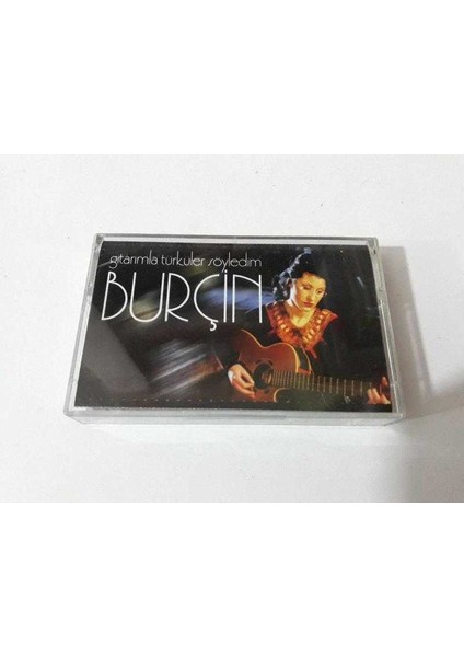 Burçin - Gitarımla Türküler Söyledim Kaset