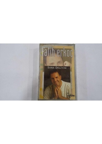 Fatih Erkoç-Sana Deliyim Kaset