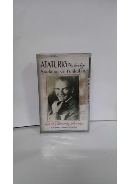 Atatürk'ün Sevdiği Şarkılar ve Türküler Çeşitli Sanatçılarla Kaset