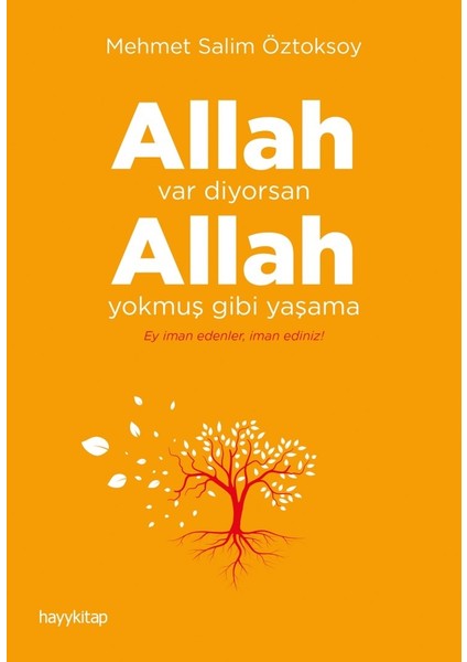 Allah Var Diyorsan  Allah Yokmuş Gibi Yaşama - Mehmet Salim Öztoksoy