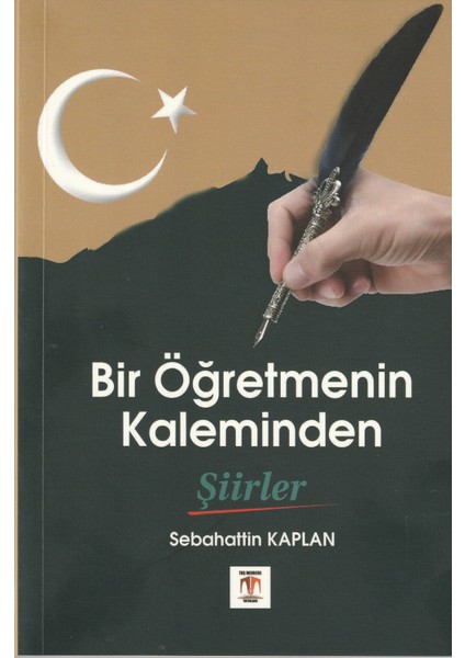 Bir Öğretmenin Kaleminden Şiirler - Sebahattin Abi (Ciltli)